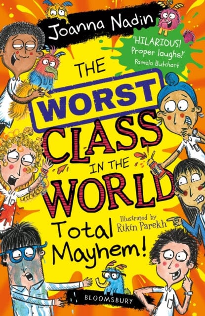 The Worst Class in the World Total Mayhem! by Joanna Nadin Extended Range Bloomsbury Publishing PLC