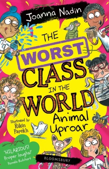 The Worst Class in the World Animal Uproar by Joanna Nadin Extended Range Bloomsbury Publishing PLC