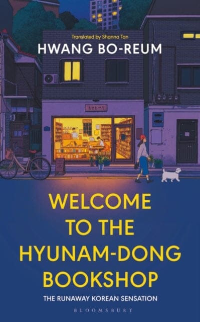 Welcome to the Hyunam-dong Bookshop : The heart-warming Korean sensation by Hwang Bo-reum Extended Range Bloomsbury Publishing PLC