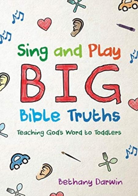 Sing and Play Big Bible Truths Popular Titles Christian Focus Publications Ltd