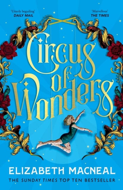 Circus of Wonders by Elizabeth Macneal Extended Range Pan Macmillan