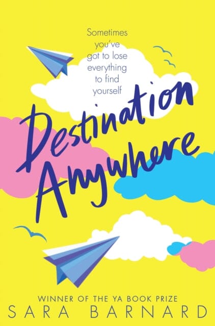 Destination Anywhere by Sara Barnard Extended Range Pan Macmillan