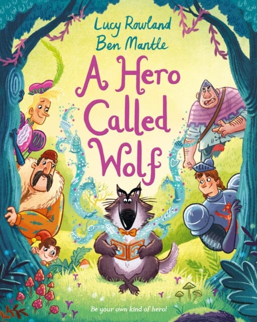 A Hero Called Wolf by Lucy Rowland Extended Range Pan Macmillan