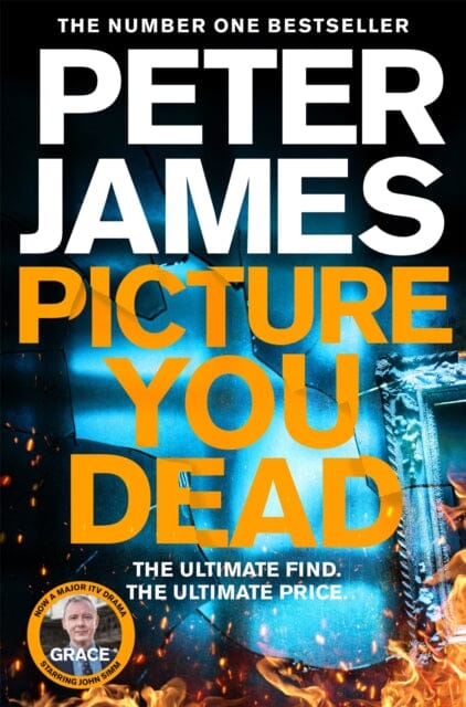 Picture You Dead : Roy Grace returns to solve a nerve-shattering case by Peter James Extended Range Pan Macmillan