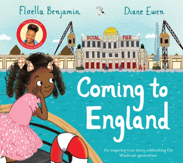 Coming to England: An Inspiring True Story Celebrating the Windrush Generation by Floella Benjamin Extended Range Pan Macmillan