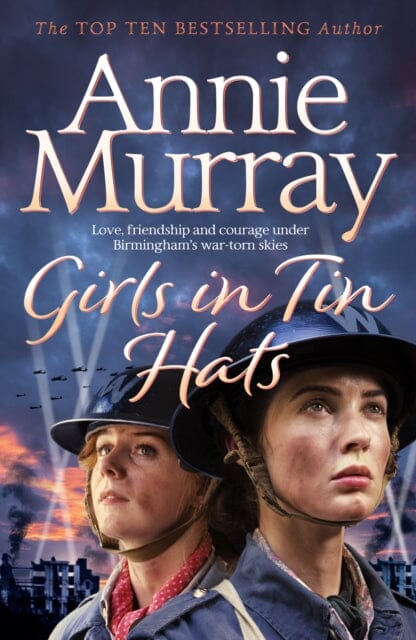 Girls in Tin Hats by Annie Murray Extended Range Pan Macmillan