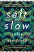 Salt Slow by Julia Armfield Extended Range Pan Macmillan