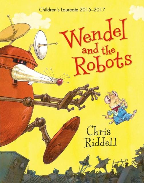 Wendel and the Robots Popular Titles Pan Macmillan