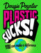 Plastic Sucks! You Can Make A Difference Popular Titles Pan Macmillan