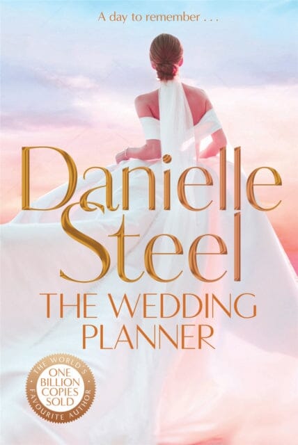 The Wedding Planner : The sparkling, captivating new novel from the billion copy bestseller by Danielle Steel Extended Range Pan Macmillan