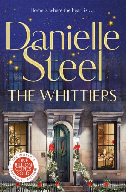 The Whittiers : A heartwarming novel about the importance of family from the billion copy bestseller by Danielle Steel Extended Range Pan Macmillan