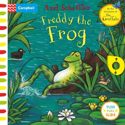 Freddy the Frog: A Push, Pull, Slide Book by Campbell Books Extended Range Pan Macmillan