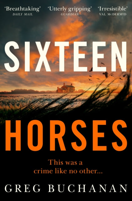 Sixteen Horses by Greg Buchanan Extended Range Pan Macmillan
