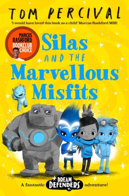 Silas and the Marvellous Misfits by Tom (Author/Illustrator) Percival Extended Range Pan Macmillan