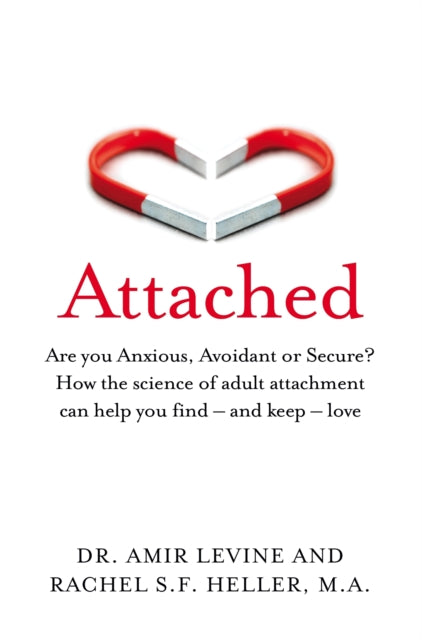 Attached: Are you Anxious, Avoidant or Secure? by Amir Levine Extended Range Pan Macmillan