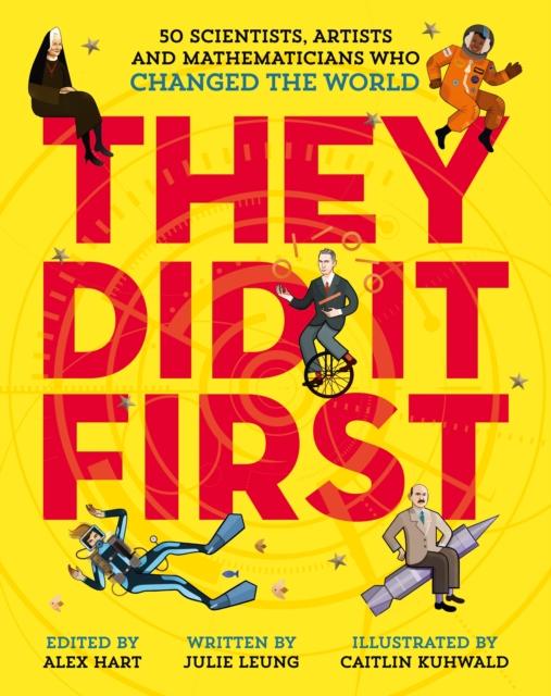 They Did It First. 50 Scientists, Artists and Mathematicians Who Changed the World Popular Titles Pan Macmillan