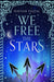 We Free the Stars by Hafsah Faizal Extended Range Pan Macmillan
