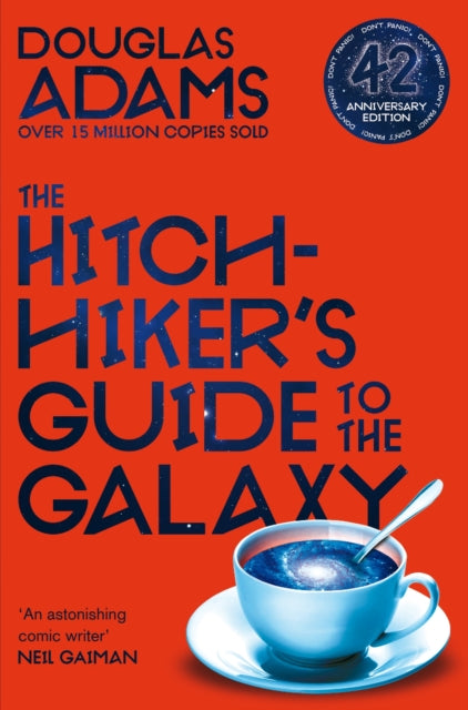 The Hitchhiker's Guide to the Galaxy: 42nd Anniversary Edition by Douglas Adams Extended Range Pan Macmillan