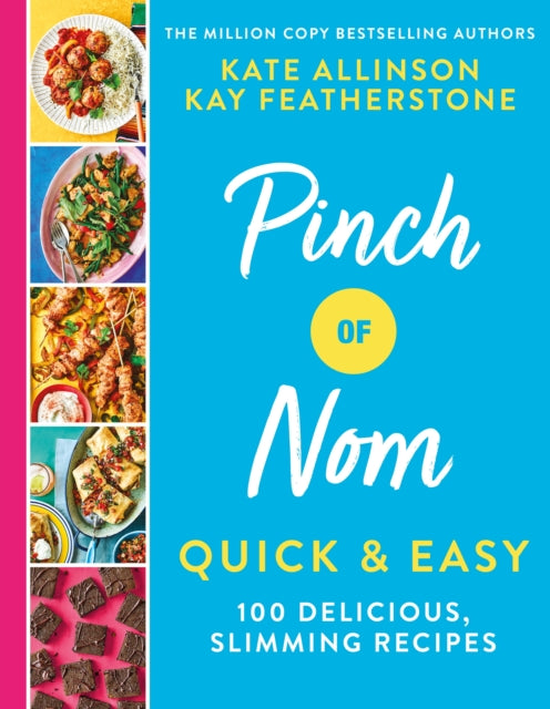 Pinch of Nom Quick & Easy: 100 Delicious, Slimming Recipes by Kay Allinson Extended Range Pan Macmillan