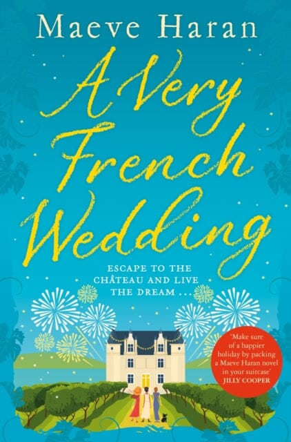 A Very French Wedding by Maeve Haran Extended Range Pan Macmillan