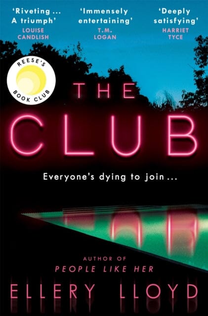 The Club : A Reese Witherspoon Book Club Pick by Ellery Lloyd Extended Range Pan Macmillan