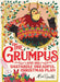 The Grumpus: And His Dastardly, Dreadful Christmas Plan by Alex T. Smith Extended Range Pan Macmillan