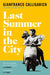 Last Summer in the City by Gianfranco Calligarich Extended Range Pan Macmillan