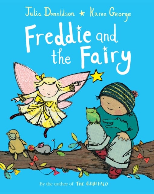 Freddie and the Fairy by Julia Donaldson Extended Range Pan Macmillan