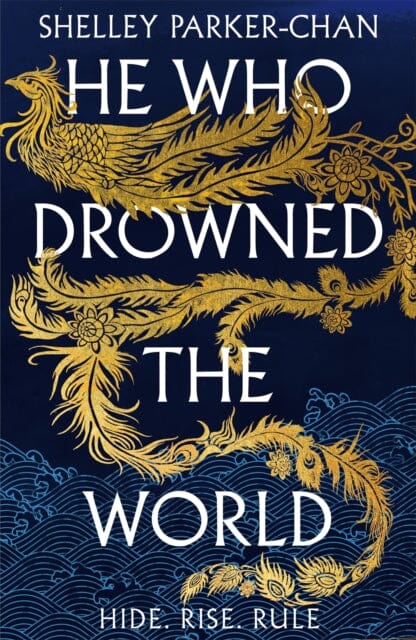 He Who Drowned the World : the epic sequel to the Sunday Times bestselling historical fantasy She Who Became the Sun by Shelley Parker-Chan Extended Range Pan Macmillan