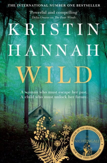 Wild by Kristin Hannah Extended Range Pan Macmillan