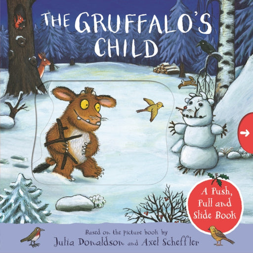 The Gruffalo's Child: A Push, Pull and Slide Book by Julia Donaldson Extended Range Pan Macmillan