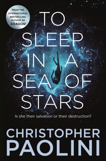 To Sleep in a Sea of Stars by Christopher Paolini Extended Range Pan Macmillan