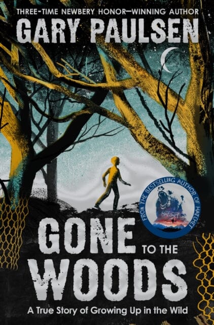 Gone to the Woods: A True Story of Growing Up in the Wild by Gary Paulsen Extended Range Pan Macmillan