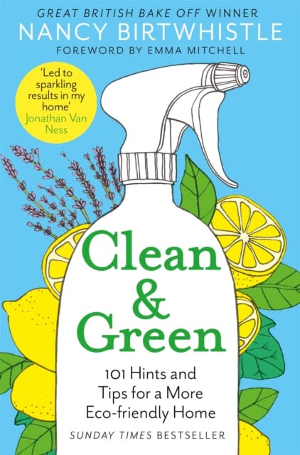 Clean & Green : 101 Hints and Tips for a More Eco-Friendly Home by Nancy Birtwhistle Extended Range Pan Macmillan