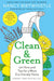 Clean & Green : 101 Hints and Tips for a More Eco-Friendly Home by Nancy Birtwhistle Extended Range Pan Macmillan