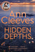 Hidden Depths by Ann Cleeves Extended Range Pan Macmillan