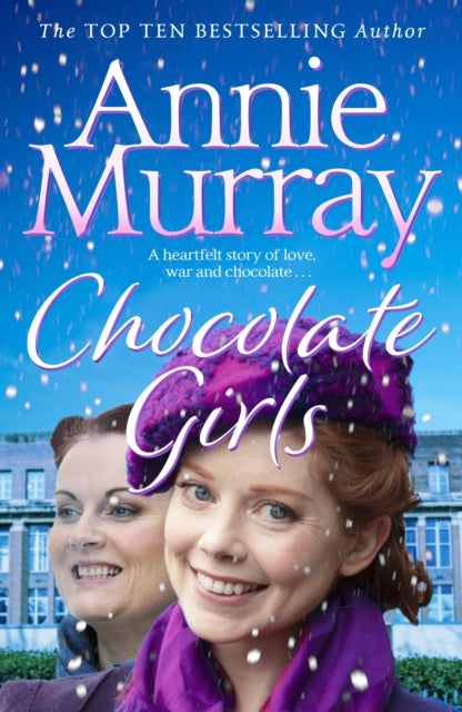 Chocolate Girls by Annie Murray Extended Range Pan Macmillan