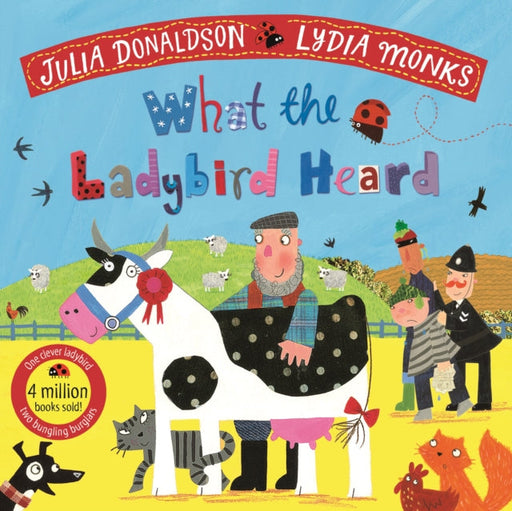 What the Ladybird Heard by Julia Donaldson Extended Range Pan Macmillan