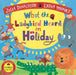 What the Ladybird Heard on Holiday by Julia Donaldson Extended Range Pan Macmillan