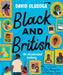 Black and British: An Illustrated History by David Olusoga Extended Range Pan Macmillan