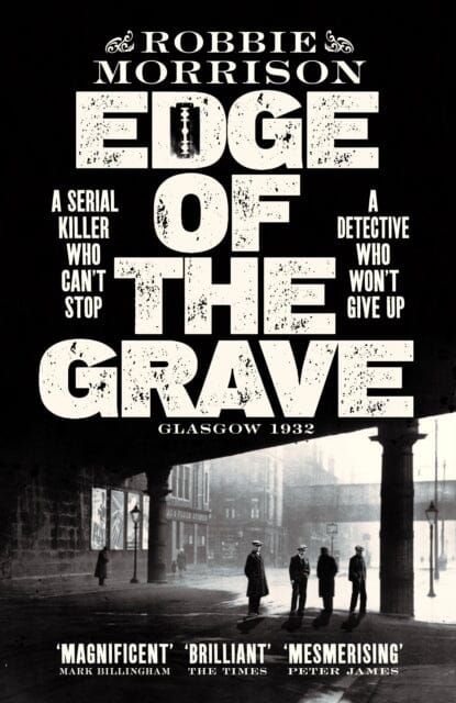 Edge of the Grave by Robbie Morrison Extended Range Pan Macmillan