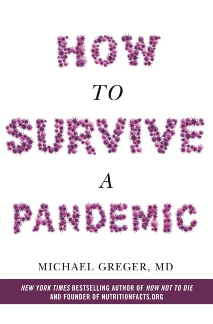 How to Survive a Pandemic by Michael Greger Extended Range Pan Macmillan