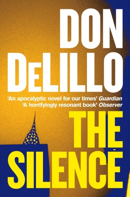 The Silence by Don DeLillo Extended Range Pan Macmillan
