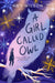 A Girl Called Owl Popular Titles Pan Macmillan