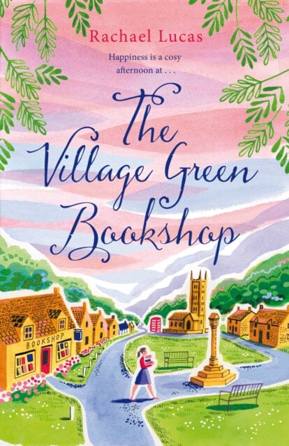 The Village Green Bookshop by Rachael Lucas Extended Range Pan Macmillan