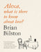Alexa, what is there to know about love? by Brian Bilston Extended Range Pan Macmillan