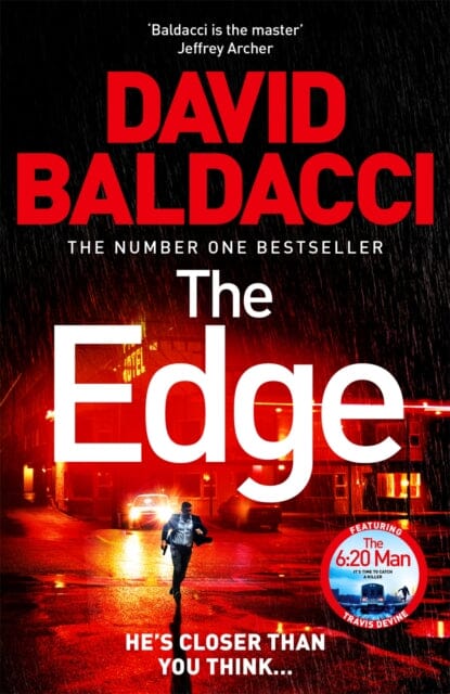 The Edge : the blockbuster follow up to the number one bestseller The 6:20 Man by David Baldacci Extended Range Pan Macmillan