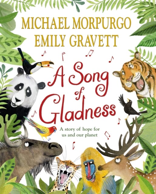A Song of Gladness: A story of hope for us and our planet by Michael Morpurgo Extended Range Pan Macmillan