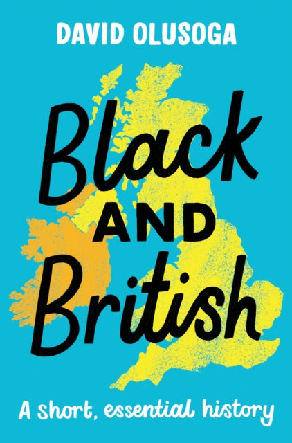Black and British by David Olusoga Extended Range Pan Macmillan