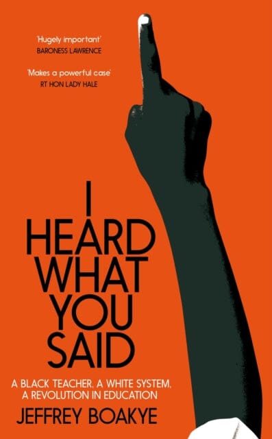 I Heard What You Said by Jeffrey Boakye Extended Range Pan Macmillan
